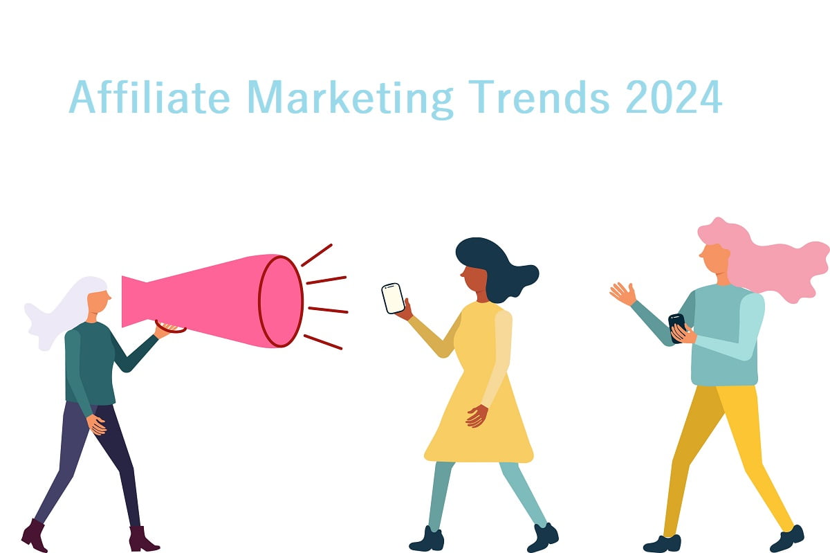 Affiliate Marketing Trends 2024