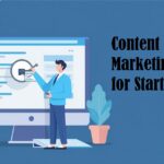 Content Marketing Tips for Startup 2025 Proven Strategies